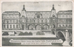 FRANCE - Paris - Le Louvre - Demandez Dans Tous Les Cafés Un Clacquesin ... - Carte Postale Ancienne - Louvre