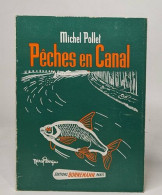 Pêches En Canal - Fischen + Jagen