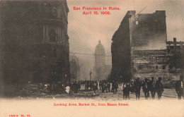 ETATS UNIS - Californie - San Francisco In Ruins - Looking Down Market St From Mason Street - Carte Postale Ancienne - San Francisco