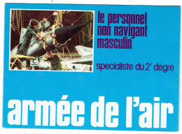 Dépliant Publicitaire Armée De L'air 1980  Pour Le Recrutement De Personnel Non Navigant - BAI Melun - Aviazione