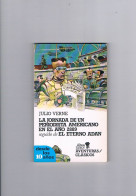 La Jornada De Un Periodista Americano En El Año 2889 Julio Verne Altea Junior 1988 - Andere & Zonder Classificatie