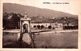 J1209 - SEYSSEL - D01 - Le Pont Sur Le Rhône - Seyssel