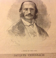 1869 Jacques OFFENBACH - CAPOUL VERT VERT - JARDIN DES APOTHICAIRES - MAISON D'OBERKAMPF JOUY EN JOSAS - 1850 - 1899
