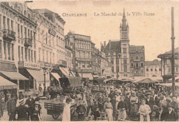 BELGIQUE - Charleroi - Le Marché De La Ville Basse - Animé - Carte Postale Ancienne - Charleroi
