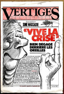 VERTIGES Revue Cabu Yves Montand Siné Massacre Numéro 1 Vive La Crise 1984 Très Bon état - Humour