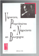 VIGNERONS PROPRIETAIRES ET NEGOCIANTS EN BOURGOGNE 1994 VITICULTURE EVOLUTION DE L HABITAT A SAINT ROMAIN - Bourgogne