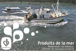 CPM - NORD - PAS DE CALAIS - TERRE D'INNOVATION AGRICOLE - PRODUITS DE LA MER - MODERNISER NOS BATEAUX - Nord-Pas-de-Calais