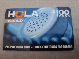 MEXICO $ 100 PESOS   PREPAID / HOLA WORLD /  THICK CARD    / TELEPHONE/     ** 15267** - Mexiko