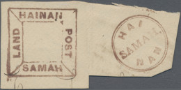 China - Local Post: Hainan Samah Land Post, 1894 (ca.), Circular Handstamp "HAIN - Autres & Non Classés