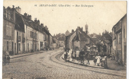 21    ARNAY - LE  DUC   RUE   SAINT  JACQUES - Arnay Le Duc