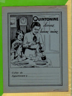 PROTEGE CAHIER  : Pharmacie QUINTONINE Donne Bonne Mine (Ancien Avec Agraphe ) - Protège-cahiers