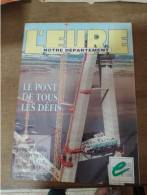 132 // L'EURE NOTRE DEPARTEMENT 1992 / LE PONT DE TOUS LES DEFIS 15 PAGES - Tourismus Und Gegenden