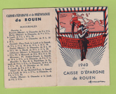 CALENDRIER 1940 CAISSE D'EPARGNE DE ROUEN - L'EPARGNE AUX COLONIES - COLONIES D.O.M. / T.O.M. AFRIQUE INDOCHINE - Petit Format : 1921-40