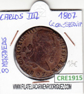 CRE1915 MONEDA ESPAÑA CARLOS IV 8 MARAVEDIS 1807 SEGOVIA MBC - Autres & Non Classés