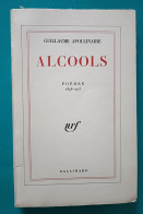 Guillaume APOLLINAIRE : Alcools - Gallimard - 1961 - French Authors