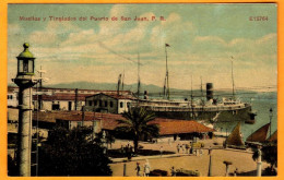 ANTILLES PUERTO RICO PORTO RICO SAN JUAN Muelles Y Tinglados Del Puerto - 1918 - Puerto Rico