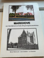 (KORTEMARK) Markhove. Van Heerlijkheid Tot Duits SS-gevangenenwerkkamp. - Kortemark