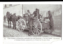 02  Vic  Sur Aisne -  Une Cuisine  Allemande  Capturee  Par Les Francais - Vic Sur Aisne