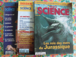 Lot De 3 Revues Dossier Pour La Science 1999-2001. Cités Antiques, Origines De L'humanité, Rois Des Mers Au Jurassique - Scienze