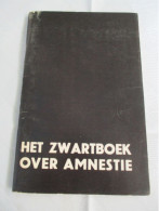 Oud Boek   HET  ZWARTBOEK  OVER  AMNESTIE - 1939-45