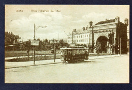 57. Metz. Prinz Friedrich Karl-Tor. Tramway. Porte Serpenoise. - Metz