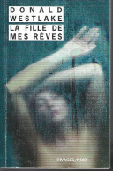 RIVAGES NOIR Hors Commerce -  WESTLAKE - LA FILLE DE MES RÊVES (+ Catalogue Auteur)  - EO 2011 - Rivage Noir