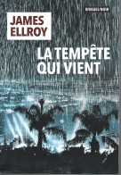 RIVAGES THRILLER -  ELLROY - LA TEMPÊTE QUI VIENT  - EO 2019 - Rivage Noir