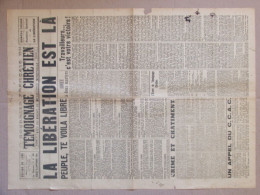 Journal Témoignage Chrétien N°13 (16 Septembre 1944) Numéro Spécial La Libération Est Là - Informations Générales