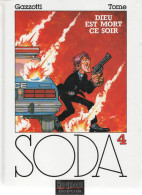 SODA  Dieu Est Mort Ce Soir  Tome 4  De  GAZZOTTI /   DUPUIS - Soda