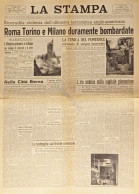 Quotidiano - La Stampa N. 194 - 1943 Roma Torino E Milano Duramente Bombardate - Altri & Non Classificati