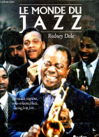 Le Monde Du Jazz - Spirituals, Ragtime, New-orleans, Blues, Swing, Bop, Free, Jazz Moderne, Le Jazz Au Piano, Le Jazz En - Music