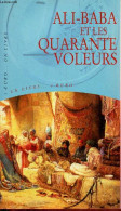 Ali-Baba Et Les Quarante Voleurs - Collection Un Livre 1 Euro. - Collectif - 2001 - Contes