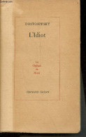 L'Idiot - Collection Les Classiques Du Monde. - Dostoïewsky Fédor - 1947 - Slawische Sprachen