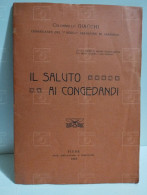 UN SALUTO AI CONGEDANDI. Colonnello GIACCHI 2° Regg. Granatieri Di Sardegna. Fiume (Rijeka) 1919 - Guerre 1914-18