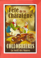 83 COLLOBRIERES Fete De La Chataigne  Cpm PUBLICITE - Collobrieres