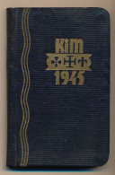 FRANCE - SCOUTISME - Petit Agenda "KIM 1945" - 7,5cm X 11,5cm - Année 1945, Pour Scouts Et Guides De France - Scoutisme