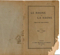 LIVRE - Le RHONE Et La Saone, Poème De Camille Dumail, 1923 - Rhône-Alpes