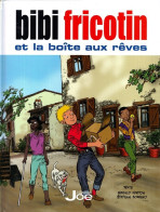 Bibi Fricotin Et La Boite Aux Rêves - Bibi Fricotin