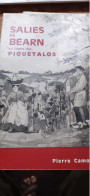 SALIES DE BEARN Au Temps Des Piquetalos PIERRE CAMOUGRAND Imprimerie Marrimpouey 1979 - Aquitaine