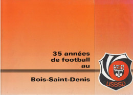 35 Années De Football Au BOIS - SAINT - DENIS -  TREMBLAY  LES  GONESSES -  1950 à 1985/86  - 48 Pages - Bücher