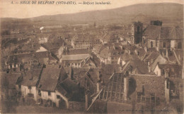 BELFORT : SIEGE DE BELFORT (1870-1871) - BELFORT BOMBARDE - Belfort – Siège De Belfort