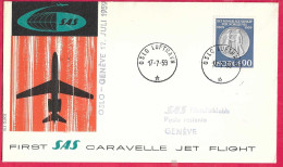 NORGE - FIRST CARAVELLE FLIGHT - SAS - FROM OSLO TO GENEVE *17.7.59* ON OFFICIAL COVER - Covers & Documents