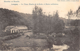 CPA 54 LONGWY / LE VIEUX MOULIN DE LA ROCHE ET BAINS MILITAIRES - Autres & Non Classés