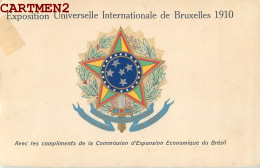 EXPOSITION UNIVERSELLE DE BRUXELLES COMMISSION D'EXPANSION ECONOMIQUE DU BRESIL BRAZIL EXHIBITION BLASON 1889 - Autres & Non Classés