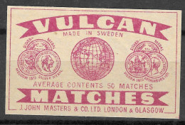  MADE  IN SWEDEN VINTAGE Phillumeny MATCHBOX LABEL VULCAN J.JOHN MASTERS & CO LONDON & GLASGOW  5.5  X 3.5 CM  - Luciferdozen - Etiketten