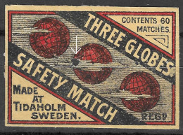  MADE  IN TIDAHOLM SWEDEN VINTAGE Phillumeny MATCHBOX LABEL THREE GLOBES  5  X 3.5 CM  SMALL HOLE AS INDICATED IN SCAN - Zündholzschachteletiketten