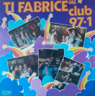 Vinyle 33 T , TI FABRICE Au Club 97 1   Antilles - Country & Folk