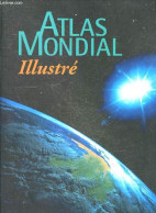 Atlas Mondial Illustré - Collectif - 2001 - Karten/Atlanten