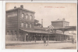 59 Le Cateau La Gare Interieure - Le Cateau