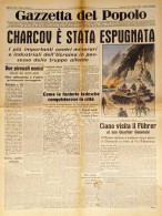 Gazzetta Del Popolo N. 256 - 1941 Kharkov è Stata Espugnata - Altri & Non Classificati